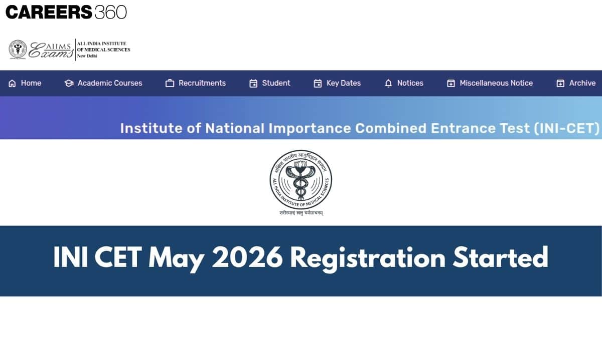 INI CET May 2026 Registration Started: Direct Link @aiimsexams.ac.in